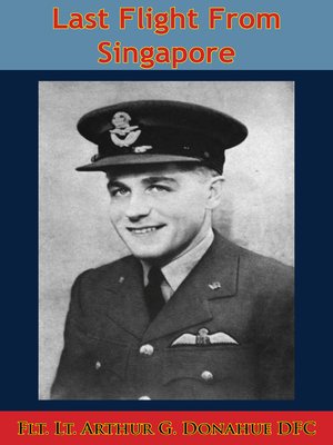 cover image of Last Flight From Singapore [Illustrated Edition]